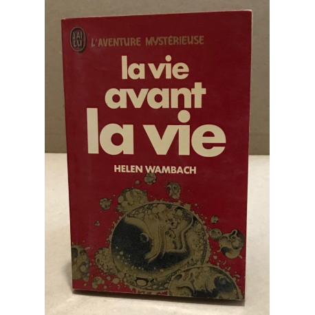 La vie avant la vie
