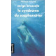 Le syndrome du scaphandrier