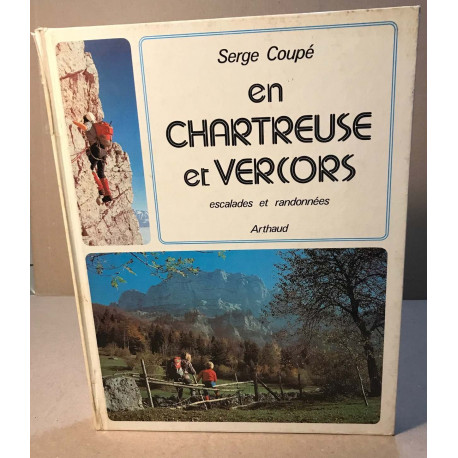 En chartreuse et vercors 118 illustrations en noir et en couleur 72...