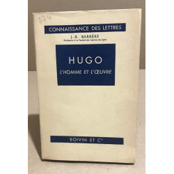 Hugo / l'homme et l'oeuvre