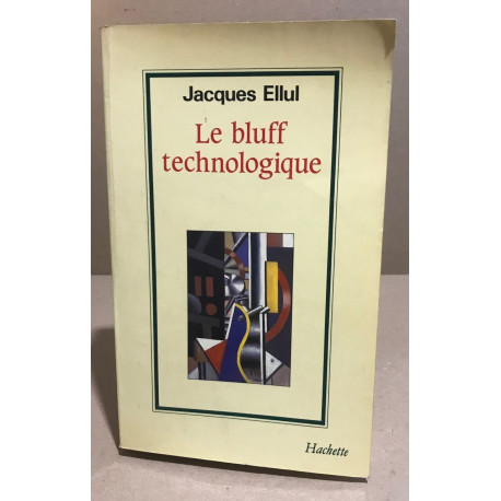 Le Bluff technologique