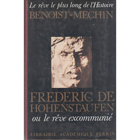 Le Rêve le plus long de l'histoire Tome 4: Frédéric de...