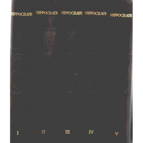 Hippocrate Oeuvres complètes (en 5 volumes)