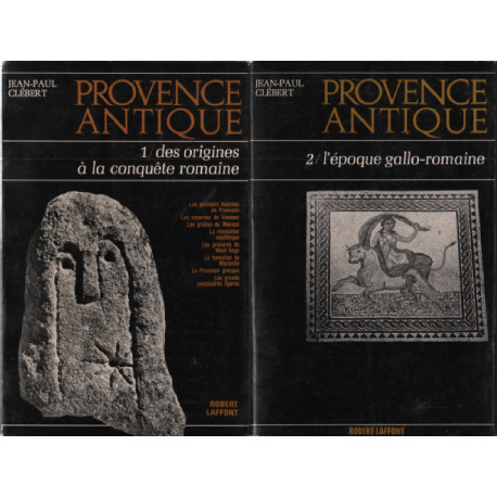 Provence antique /tome 1 : des origines à la conquete romaine +...