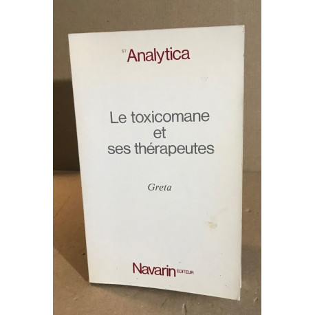 Le toxicomane et ses thérapeutes