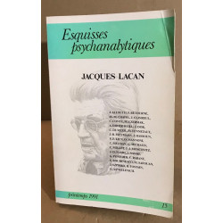 Esquisses psychanalytiques numéo 15 Jacques Lacan