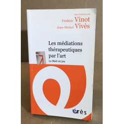 Les médiations thérapeutiques par l'art: Le réel en jeu