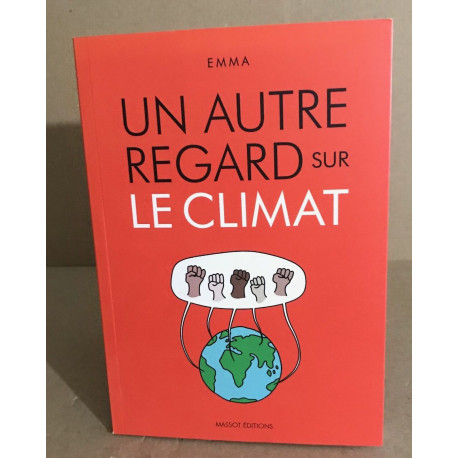Un autre regard sur la climat