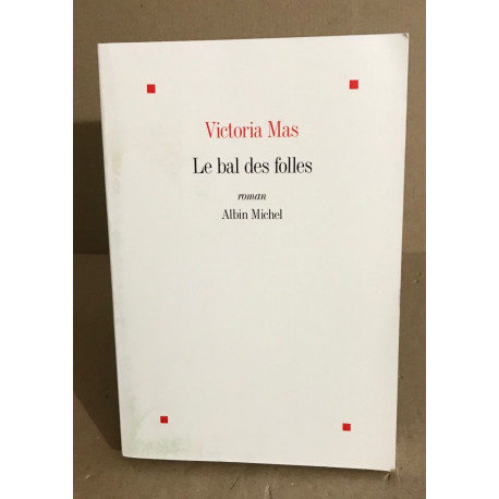 Le Bal des folles - Prix Renaudot des Lycéens 2019