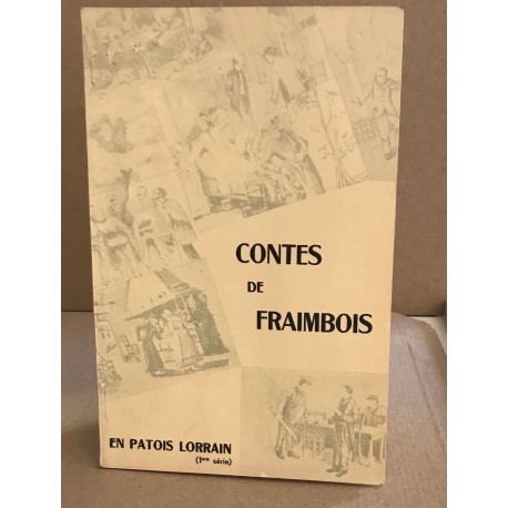 Contes de fraimbois en patois lorrain ( 1° série )