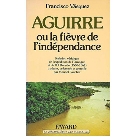 Aguirre ou la fièvre de l'indépendance