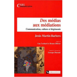 Des médias aux médiations : Communication culture et hégémonie