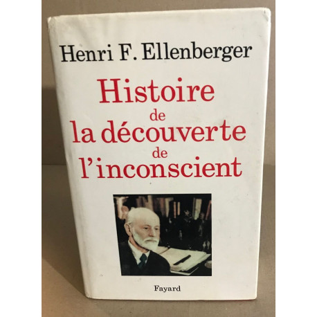 Histoire de la découverte de l'inconscient