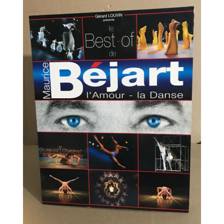 Le best of de Bejart / l'amour -la danse