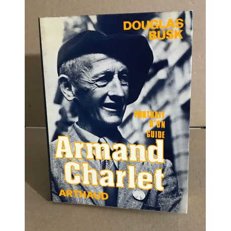 Portrait d'un guide : Armand Charlet