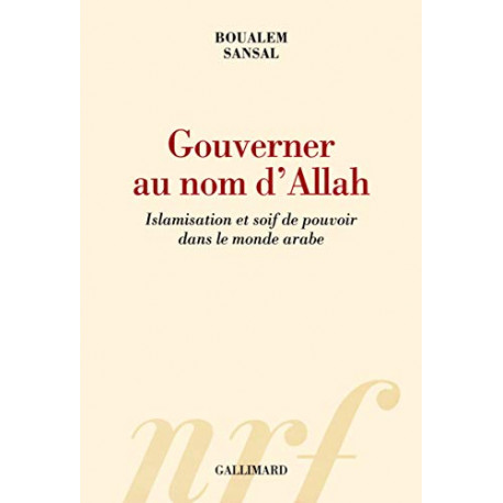 Gouverner au nom d'Allah: Islamisation et soif de pouvoir dans le...