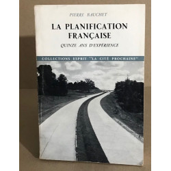 La planification française / quinze ans d'experience
