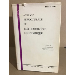 Analyse structurale et méthodologie économique
