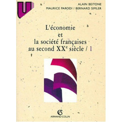 L'économie et la société françaises au second XXe siècle tome1