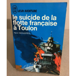 Le suicide de la flotte française à Toulon
