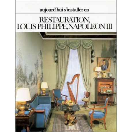 Restauration Louis Philippe Napoléon III
