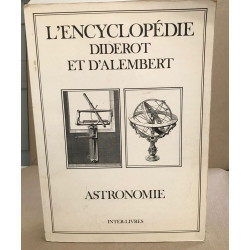 ASTRONOMIE. L'Encyclopédie : recueil de planches sur les science