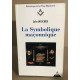 La Symbolique maçonnique