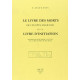 Le Livre des morts de l'Egypte ancienne est un livre d'initiation....