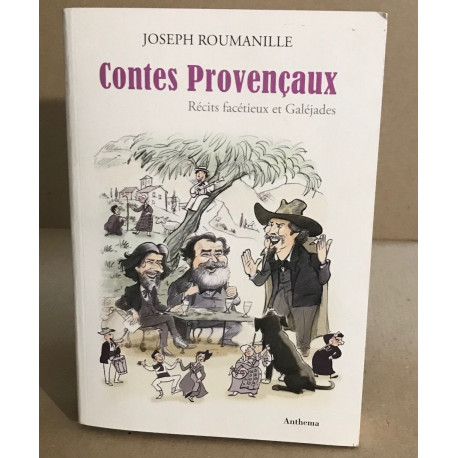 Contes provençaux / récits facétieux et galéjades