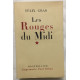 Les rouges du midi : li rouge doù miejour (édition de 1951...