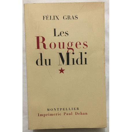 Les rouges du midi : li rouge doù miejour (édition de 1951...