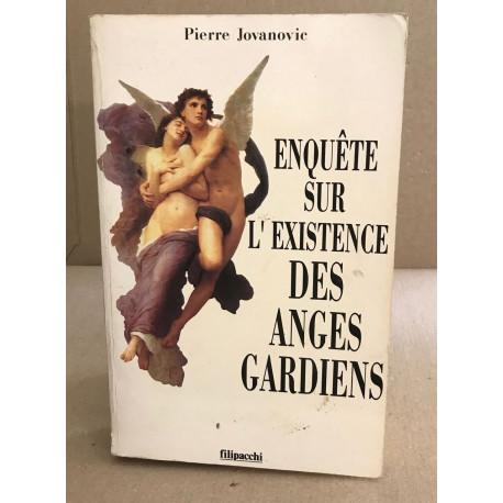 Enquête sur l'existence des anges gardiens