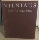 Vilniaus architektura : texte en anglais et russe / nombreuses...