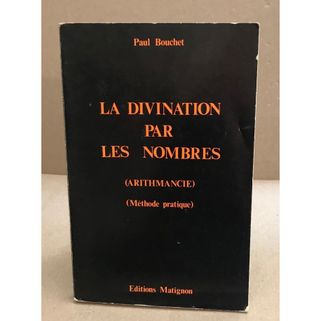 La divination par les nombres ( arithmancie ) Méthode pratique