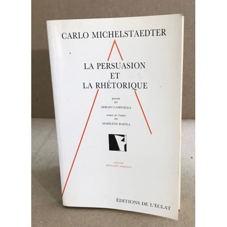 La Persuasion et la Rhétorique
