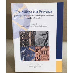 Tra Milano e la Provenza. Guida agli edifici cristiani della...