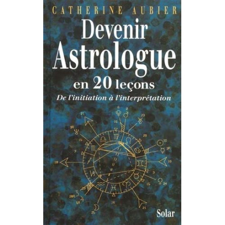 Devenir astrologue en 20 leçons