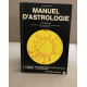 Manuel d'astrologie: Traité pratique d'astrologie scientifique :...