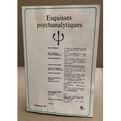 Esquisses psychanalytiques numéro 9 1988