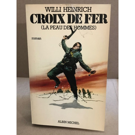 Croix de fer ( la peau des hommes