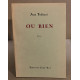 Ou bien/ Edition originale