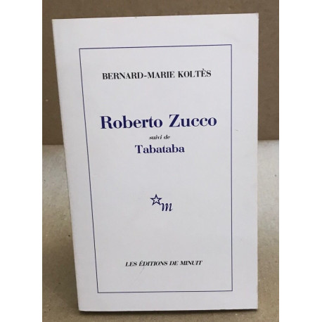 Roberto Zucco: Suivi de Tabataba