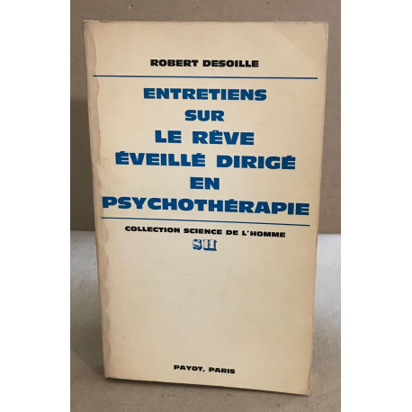 Entretiens sur le reve eveille dirige en psychothérapie
