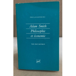 Adam Smith : Philosophie et Economie
