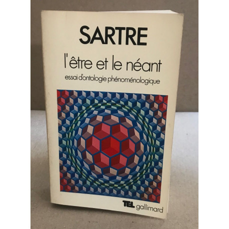 L'être et le néant - essai d'ontologie phénoménologique