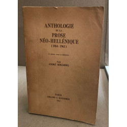 Anthologie de la prose néo-hellénique ( 1884-1961 )
