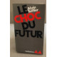 Le choc du futur