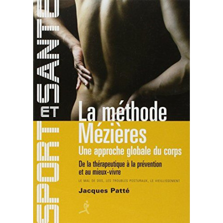 La méthode Mézières : Une approche globale du corps