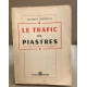 Le trafic de piastres