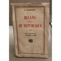 Bilans de la III° république / la france de 1870 à 1940
